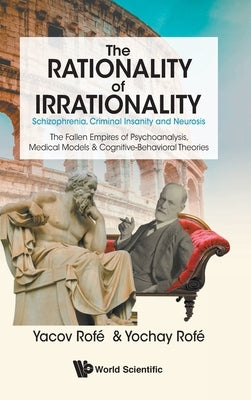 The Rationality of Irrationality by Rofe Yacov