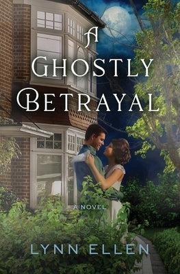 A Ghostly Betrayal by Ellen, Lynn