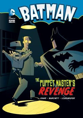 Batman: The Puppet Master's Revenge by Lemke, Donald