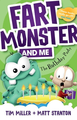 Fart Monster and Me: The Birthday Party (Fart Monster and Me, #3) by Miller, Tim
