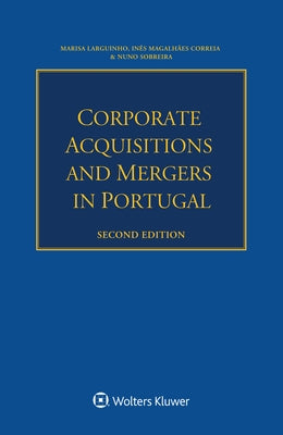 Corporate Acquisitions and Mergers in Portugal by Larguinho, Marisa