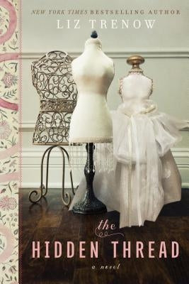 The Hidden Thread by Trenow, Liz
