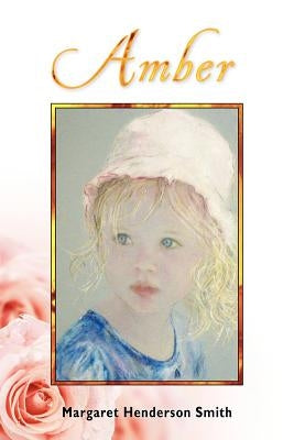 Amber by Henderson Smith, Margaret