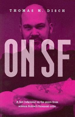 On SF by Disch, Thomas M.