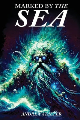 Marked By The Sea by Stalter, Andrew
