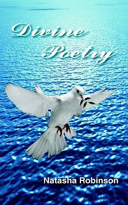 Divine Poetry by Robinson, Natasha