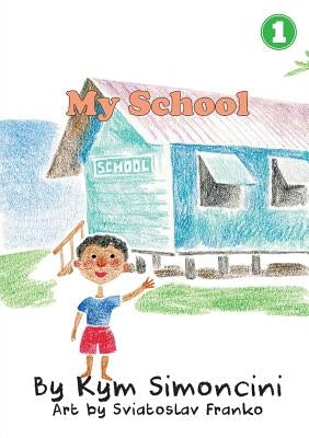 My School by Simoncini, Kym