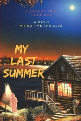 My Last Summer by Davis, A.