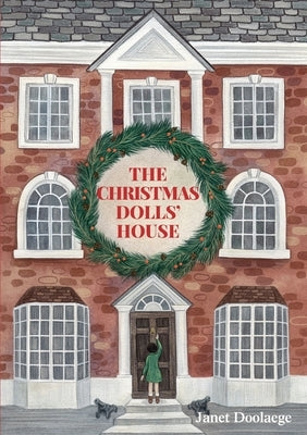 The Christmas Dolls' House by Doolaege, Janet