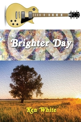 Brighter Day by White, Ken