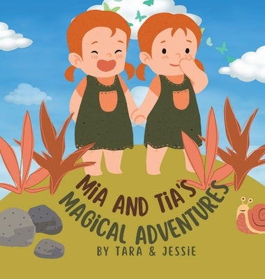 Mia and Tia's Magical Adventures by Johnson, Jessie