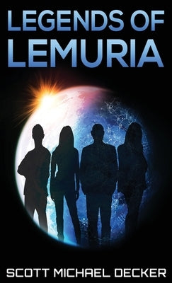 Legends Of Lemuria by Decker, Scott Michael