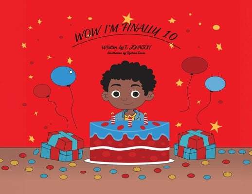 WOW I'm Finally 10 by Johnson, E.