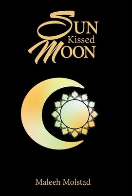 Sun Kissed Moon by Molstad, Maleeh