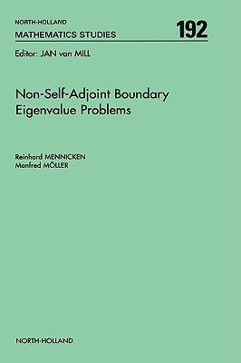 Non-Self-Adjoint Boundary Eigenvalue Problems: Volume 192 by Mennicken, R.