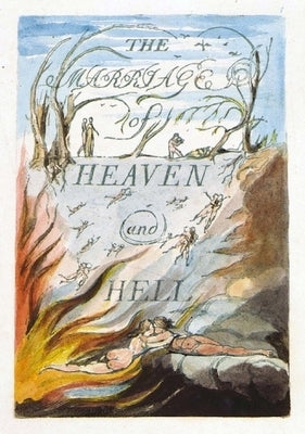 William Blake: Marriage of Heaven & Hell by Blake, William