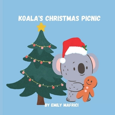 Koala's Christmas Picnic by Mafrici, Emily