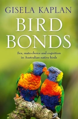 Bird Bonds by Kaplan, Gisela