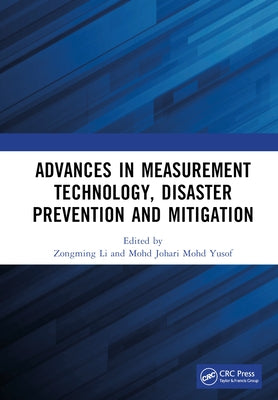 Advances in Measurement Technology, Disaster Prevention and Mitigation: Proceedings of the 3rd International Conference on Measurement Technology, Dis by Li, Zongming
