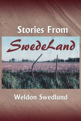 Stories from Swedeland by Swedlund, Weldon