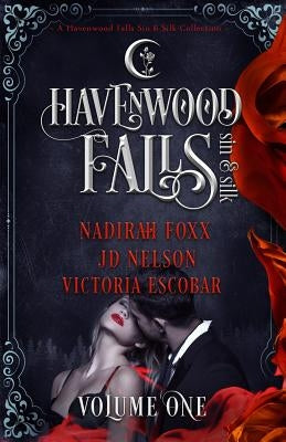 Havenwood Falls Sin & Silk Volume One by Nelson, Jd