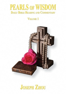 PEARLS OF WISDOM Volume 1 by Zhou, Joseph