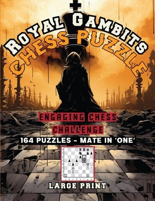 Royal Gambits Chess Puzzle: Engaging Chess Challenges by Publishing LLC, Sureshot Books