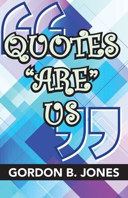 Quotes Are Us by Griffith, Jerome M.