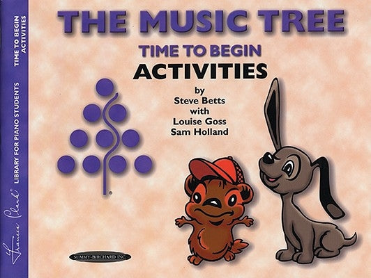 The Music Tree Time to Begin Activities by Clark, Frances