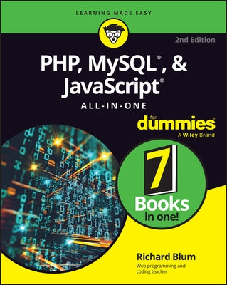 Php, Mysql, & JavaScript All-In-One for Dummies by Blum, Richard