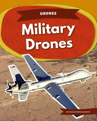 Military Drones by McCarthy, Cecilia Pinto