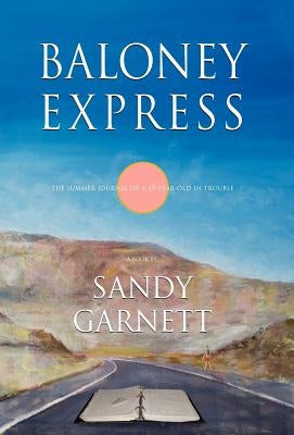 Baloney Express by Garnett, Sandy