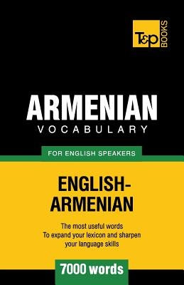 Armenian vocabulary for English speakers - 7000 words by Taranov, Andrey