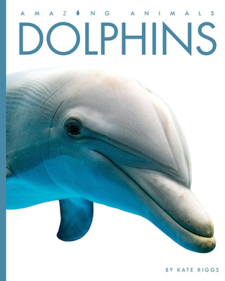 Dolphins by Riggs, Kate