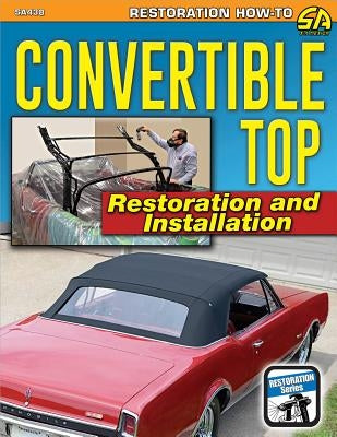 Convertible Top Replace, Resto, Install by Mattson, Fred
