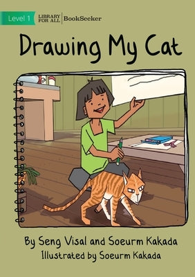 Drawing My Cat by Visal, Seng