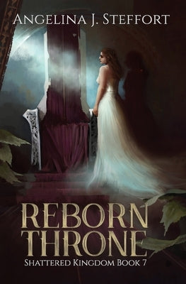Reborn Throne by Steffort, Angelina J.
