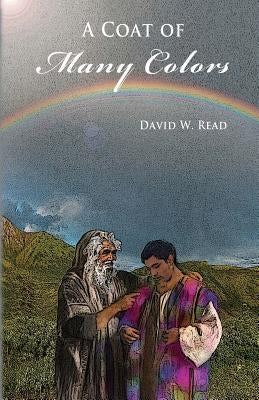 A Coat of Many Colors by Read, David W.