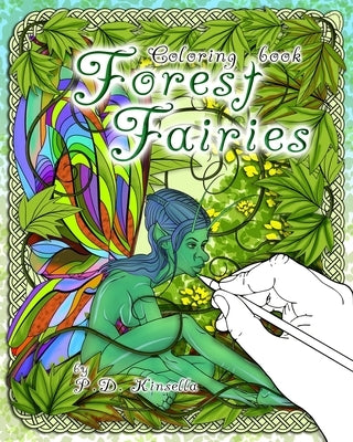Forest Fairies: Fairy Coloring Book by Kinsella, Patrick D.