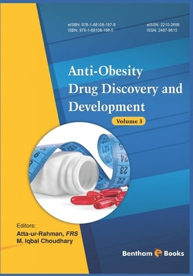 Anti-obesity Drug Discovery and Development - Volume 3 by Iqbal Choudhary, M.