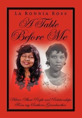 A Table Before Me by Ross, La Ronnia