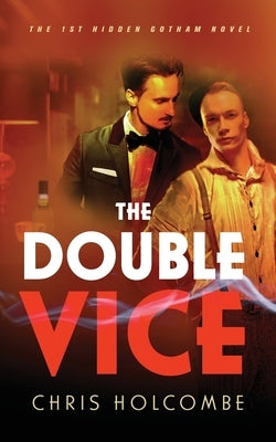 The Double Vice by Holcombe, Chris