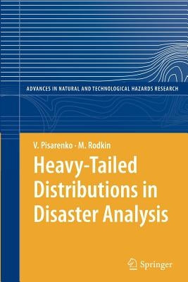 Heavy-Tailed Distributions in Disaster Analysis by Pisarenko, V.