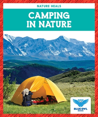 Camping in Nature by Colich, Abby