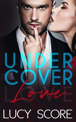 Undercover Love by Score, Lucy