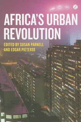 Africa's Urban Revolution by Pieterse, Doctor Edgar