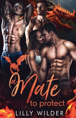 A Mate To Protect by Wilder, Lilly