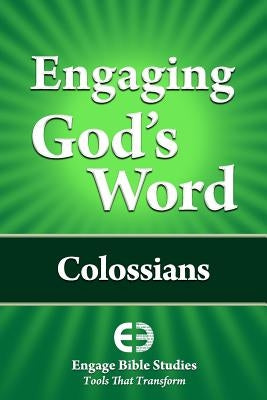 Engaging God's Word: Colossians by Community Bible Study
