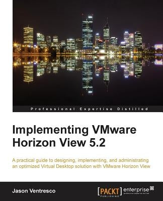 Implementing Vmware Horizon View 5.2 by Ventresco, Jason