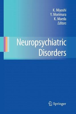 Neuropsychiatric Disorders by Miyoshi, Koho